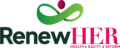 RenewHER – A Presidential Women's Health Transformation Initiative